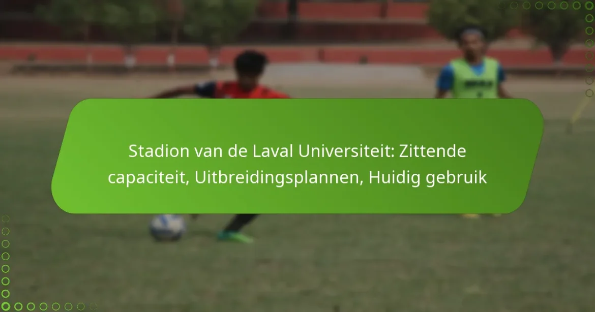 Stadion van de Laval Universiteit: Zittende capaciteit, Uitbreidingsplannen, Huidig gebruik