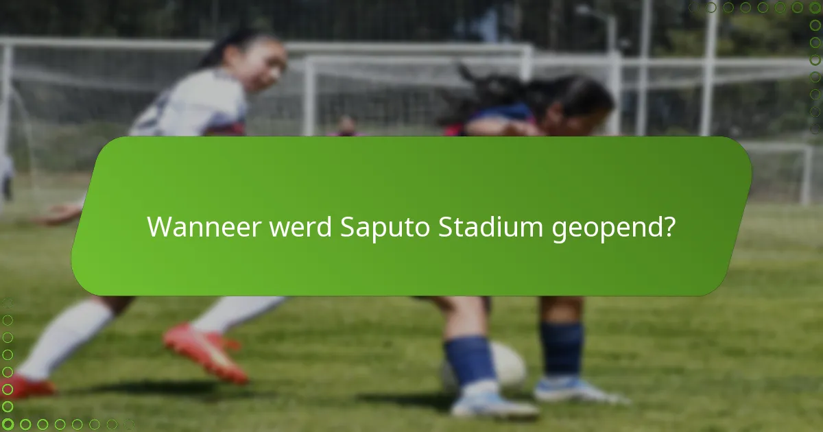 Wanneer werd Saputo Stadium geopend?